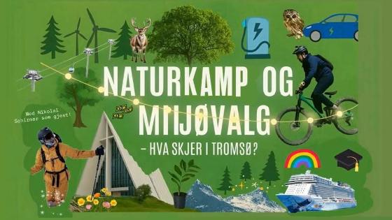 Illustrasjonsbilde for Naturkamp og miljøvalg – hva skjer i Tromsø?