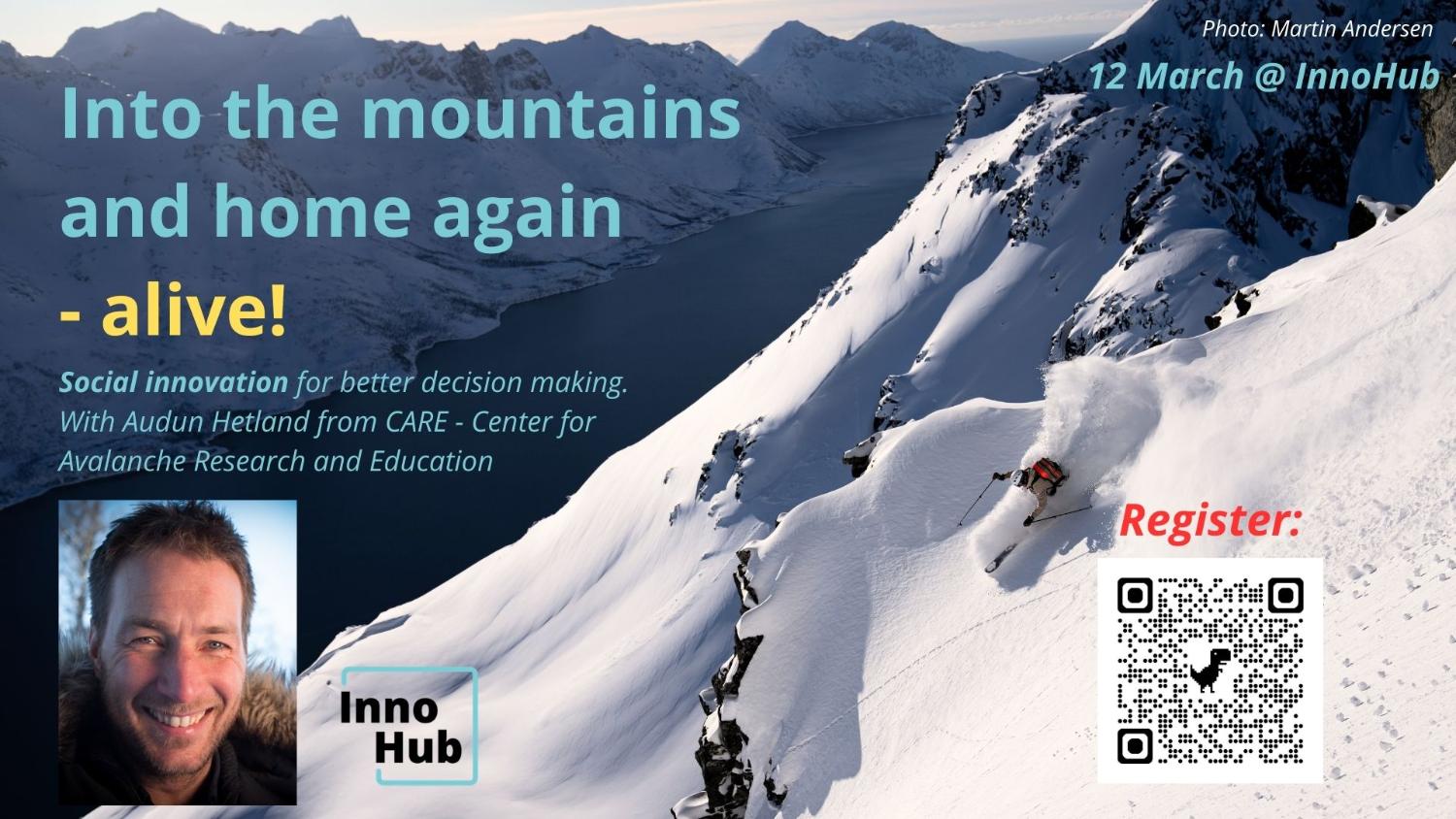 Illustrasjons-/bannerbilde for Into the mountains and home again - alive! InnoHub Insights with Audun Hetland