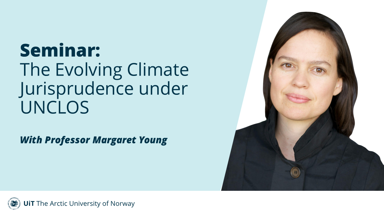 Illustrasjons-/bannerbilde for Seminar with Professor Margaret Young: The Evolving Climate Jurisprudence under UNCLOS